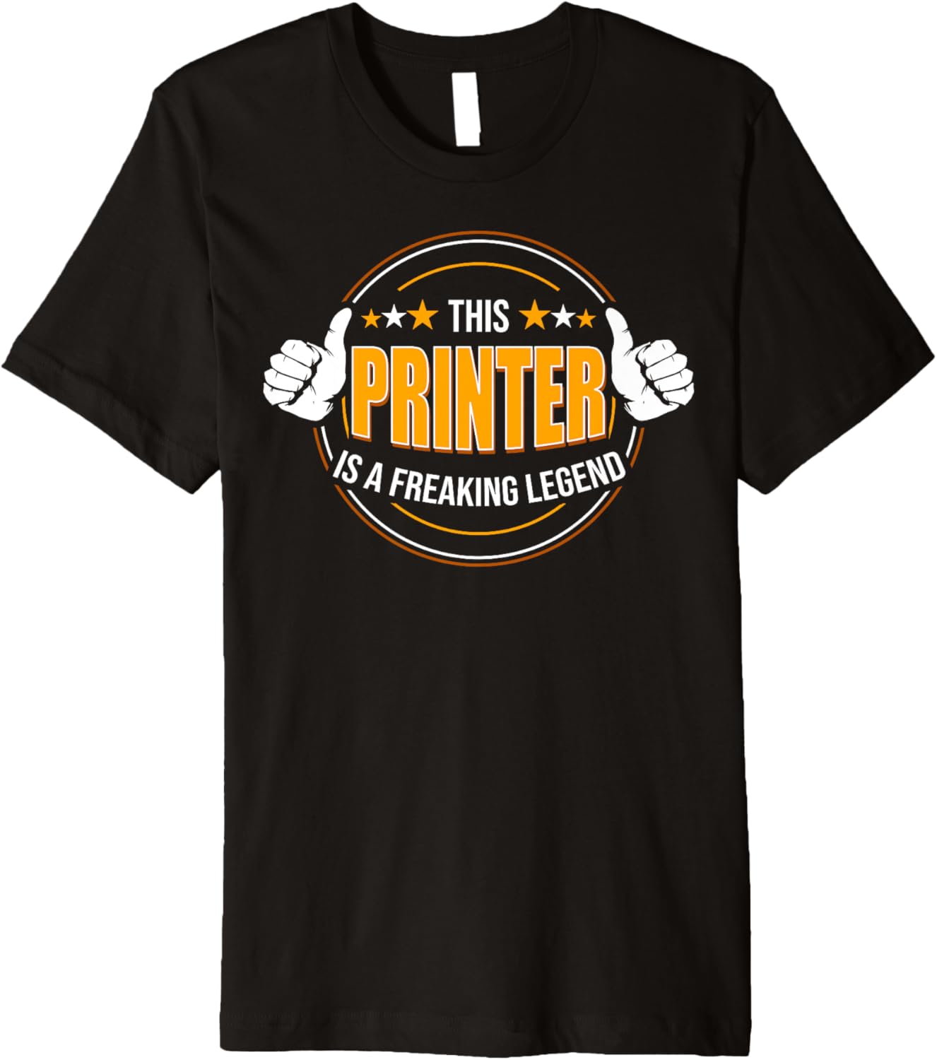 Funny Quote Legendary Printer Premium