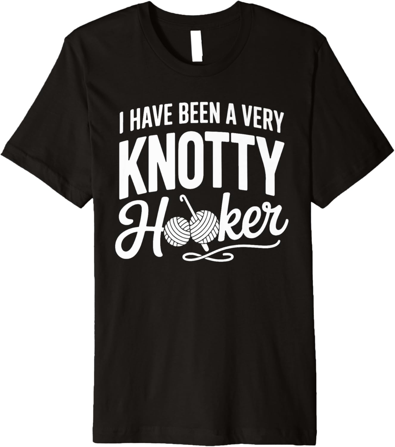 I Have Been A Very Knotty Hooker Yarn Premium