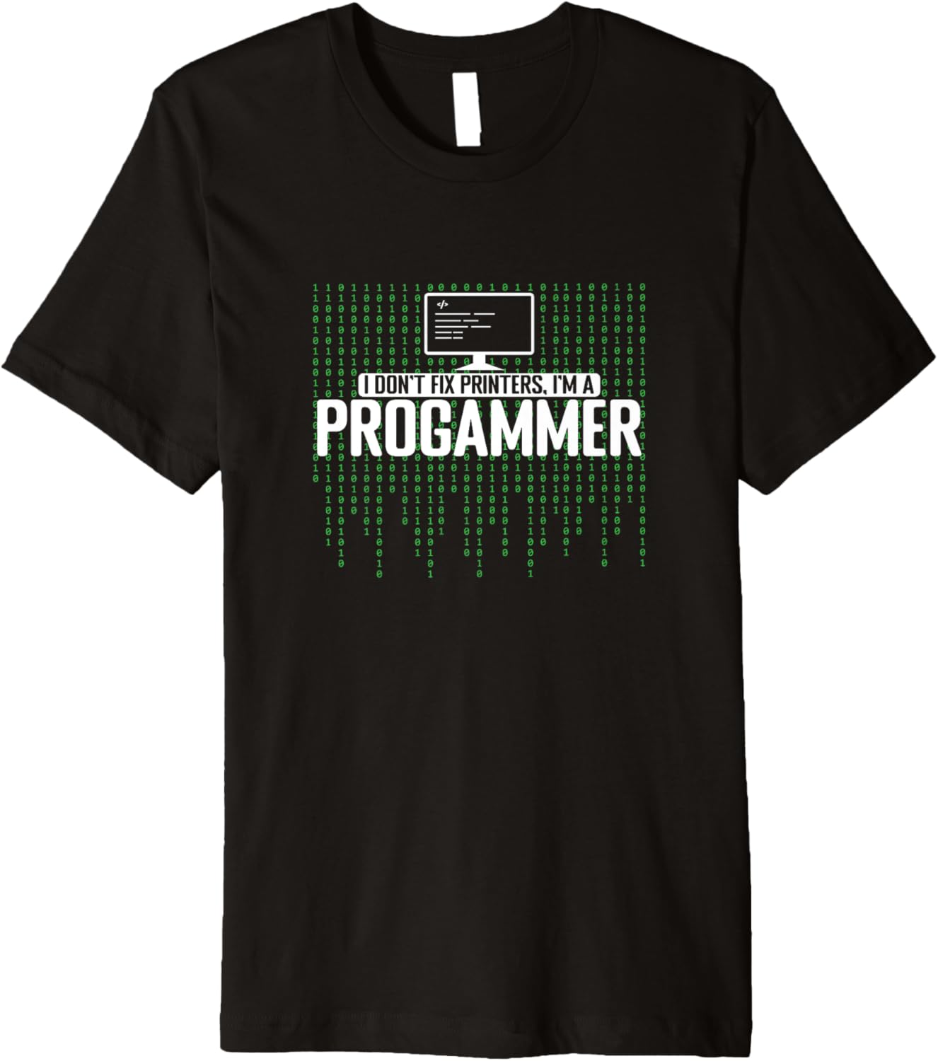 I Dont Fix Printers Im A Programmer Premium