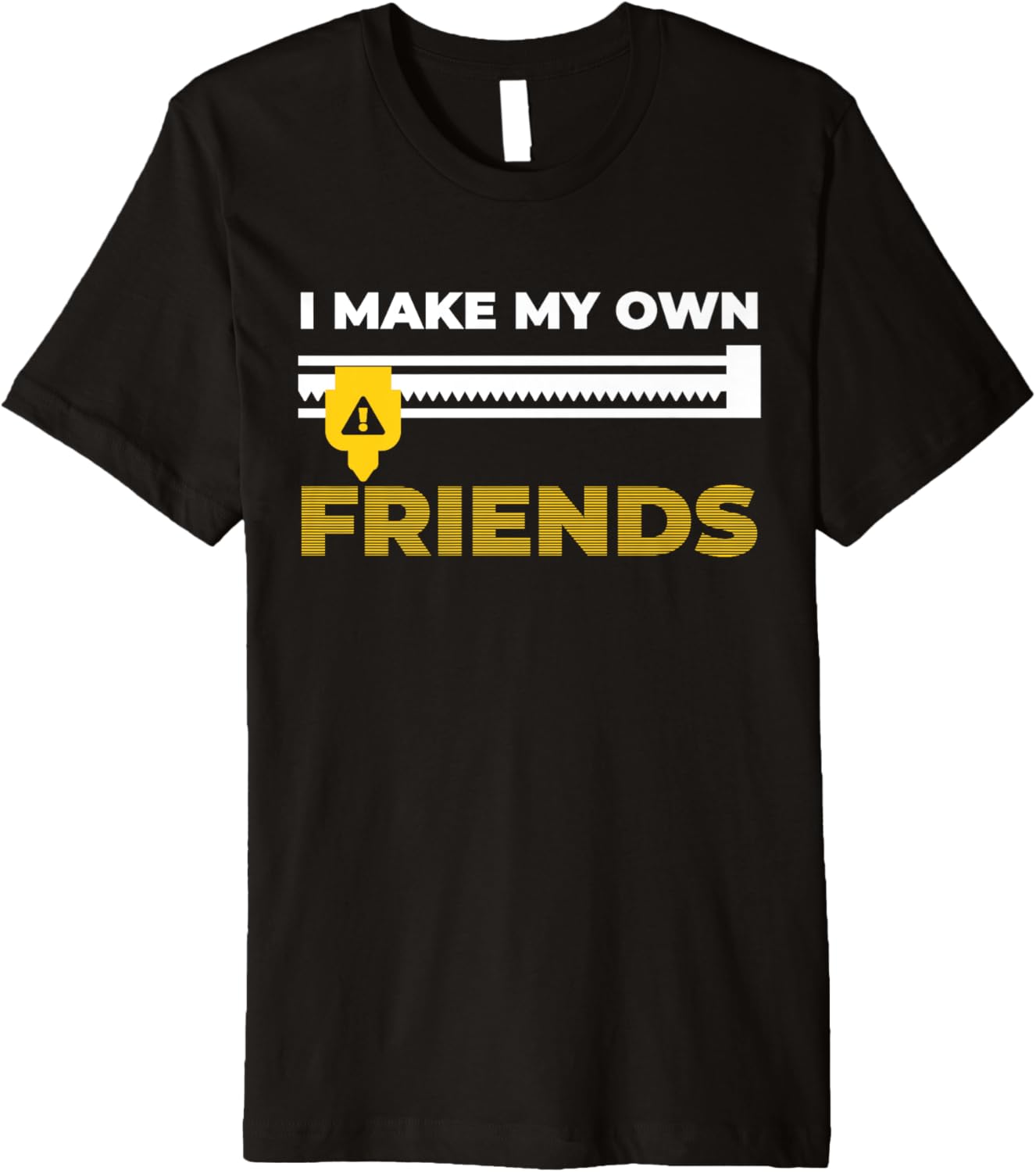 I Make My Own Friends 3D Printer Premium