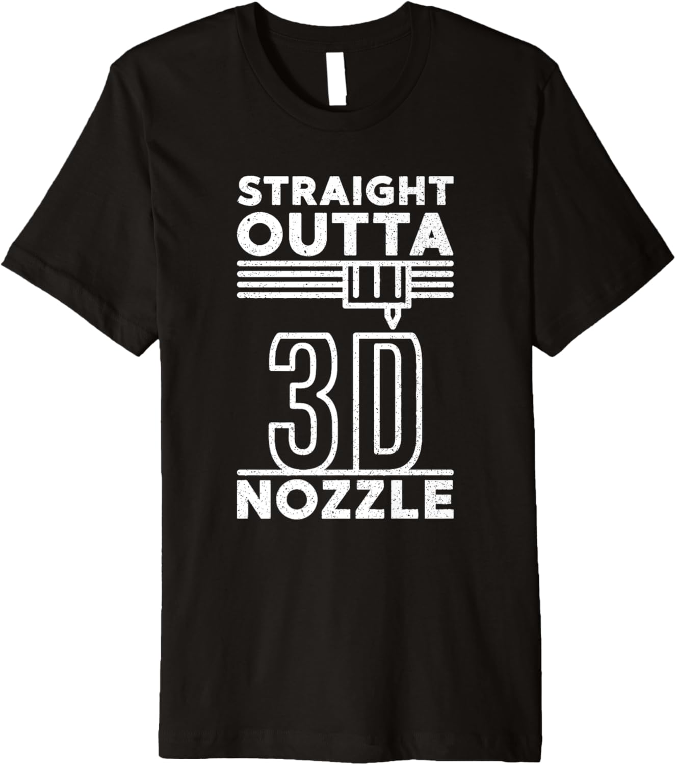 Straight Outta Nozzle 3D Printer 3D Printing Premium