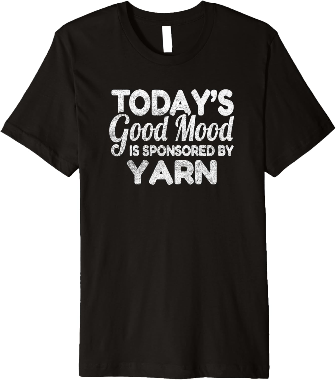 Today's Good Mood Is Sponsored By Yarn Premium
