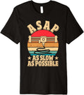 Asap As Slow As Possible Retro 3D Printing Premium
