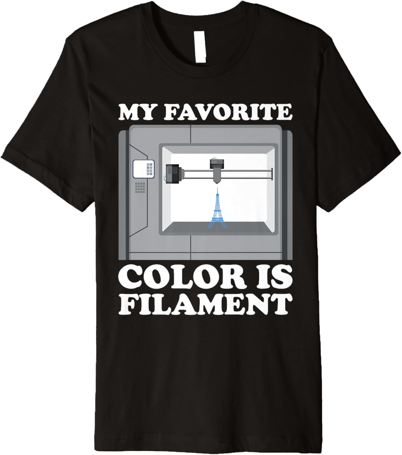 My Im Favorite Color Is Filament 3D Printer Premium