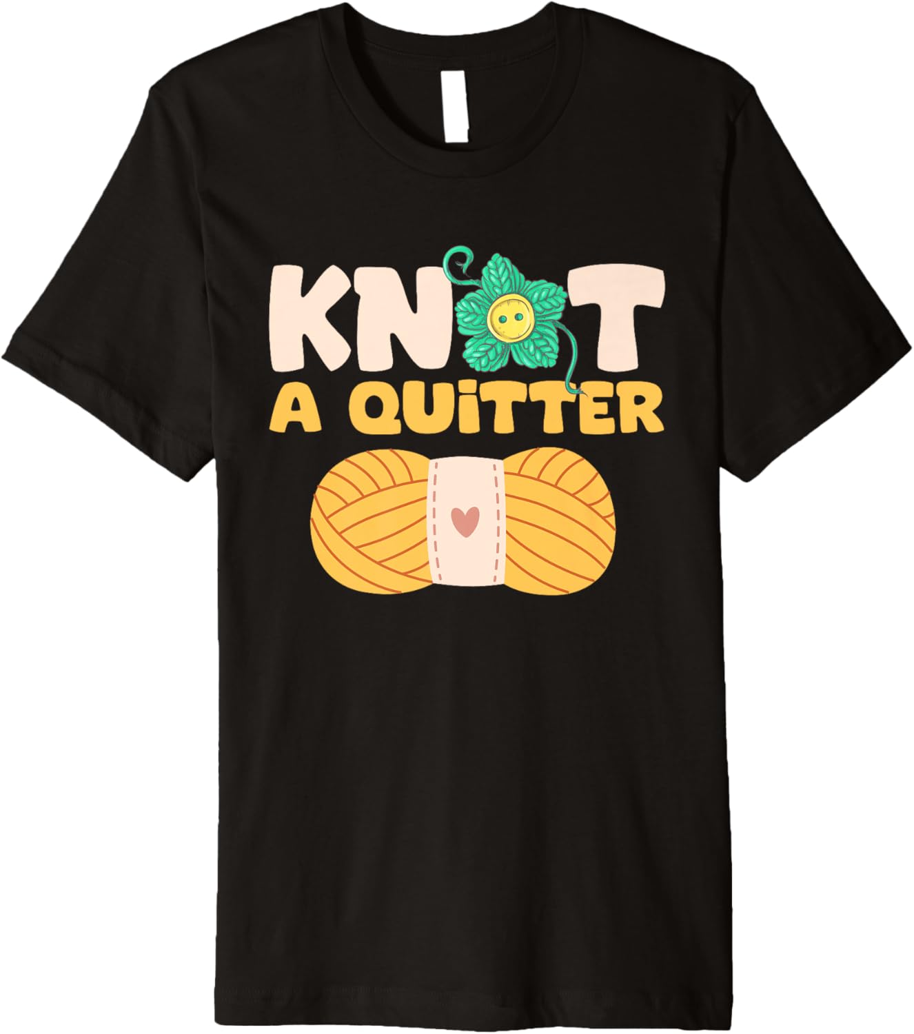 Knot a Quitter - Yarn Lover Premium