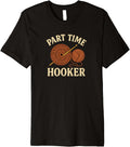 Part Time Hooker Funny Crochet Yarn Graphic Premium