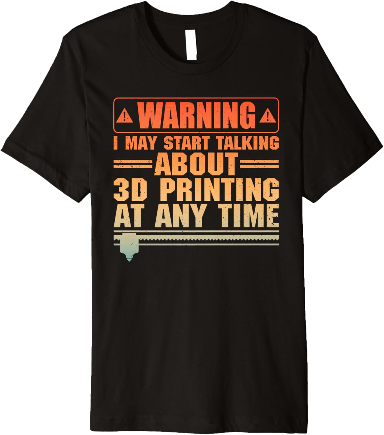 Funny 3D Printing Design Men Women 3D Printing Lover Premium