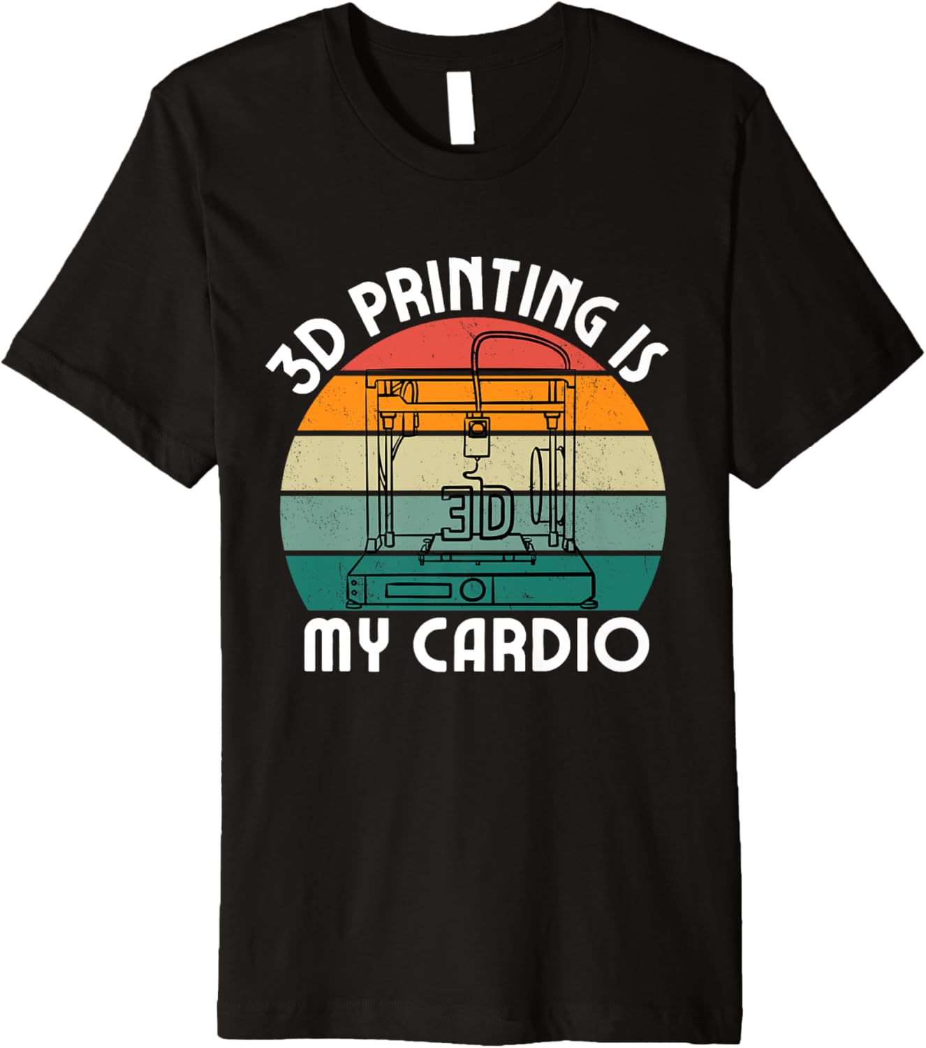 Funny 3D Printing Lover Men Women Printing Is My Cardio Premium