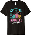 Knitting Is My Favorite Sport Yarn Lovers Premium