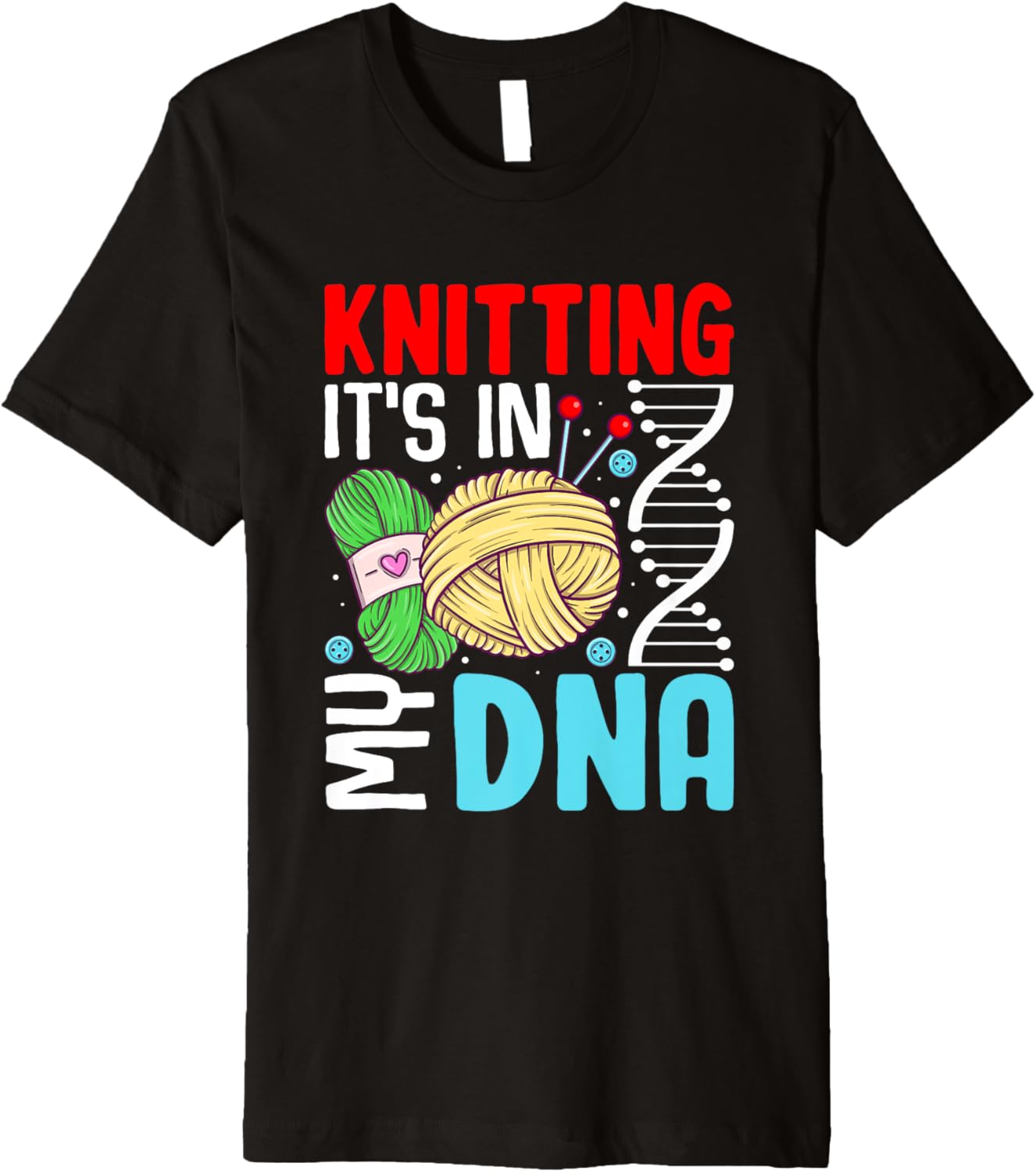 Knitting It's In My DNA Yarn Heartbeat Premium