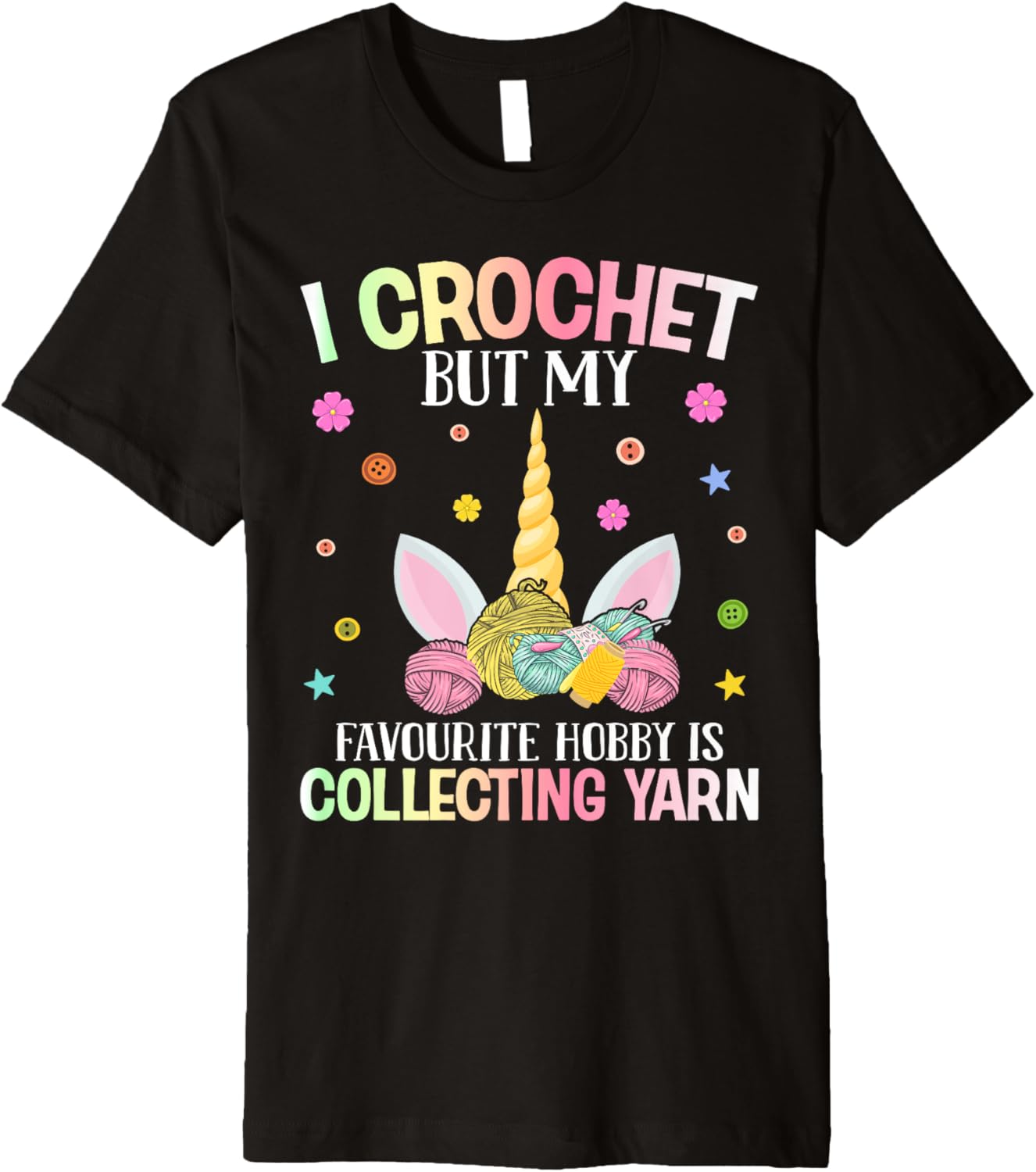 Hobby Is Collecting Yarn Crocheting Crocheter Yarn Lover Premium