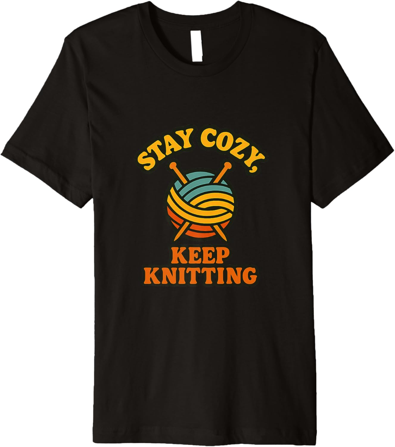 Stay Cozy Keep Knitting Retro Yarn Premium