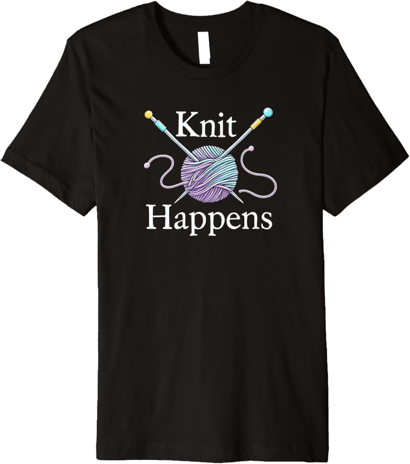 Knit Happens Knitting Crochet Crocheting Yarn Knitter Premium