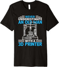 3D Printer Cool Never Underestimate Old Man 3D Printing Geek Premium