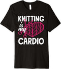 Knitting Is My Cardio Yarn Needle Knitter Hobby Knitting Premium