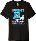 Print Fail Repeat Succeed Design 3D Printing Premium