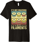 3D Printer Its Not Hoarding If Its Filaments 3D Printing Premium