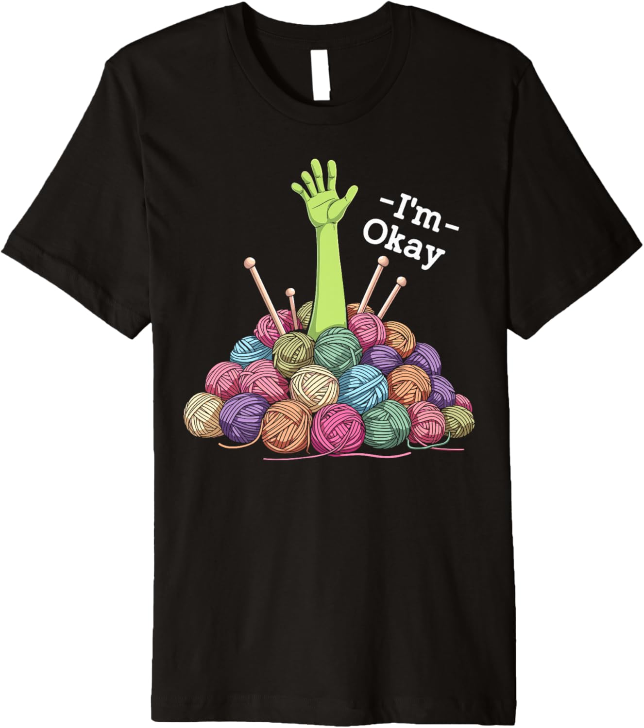 I'm okay crochet yarn funny knitting Im okay yarn crocheting Premium