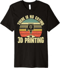 There Is No Crying In 3D Printing Funny 3D Printer Premium