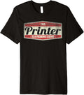Funny Profession Quote Vintage Printer Premium
