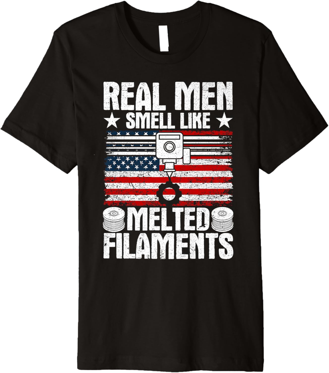 Mens Real Men Smell Like Melted Filaments Usa 3D Printing Premium