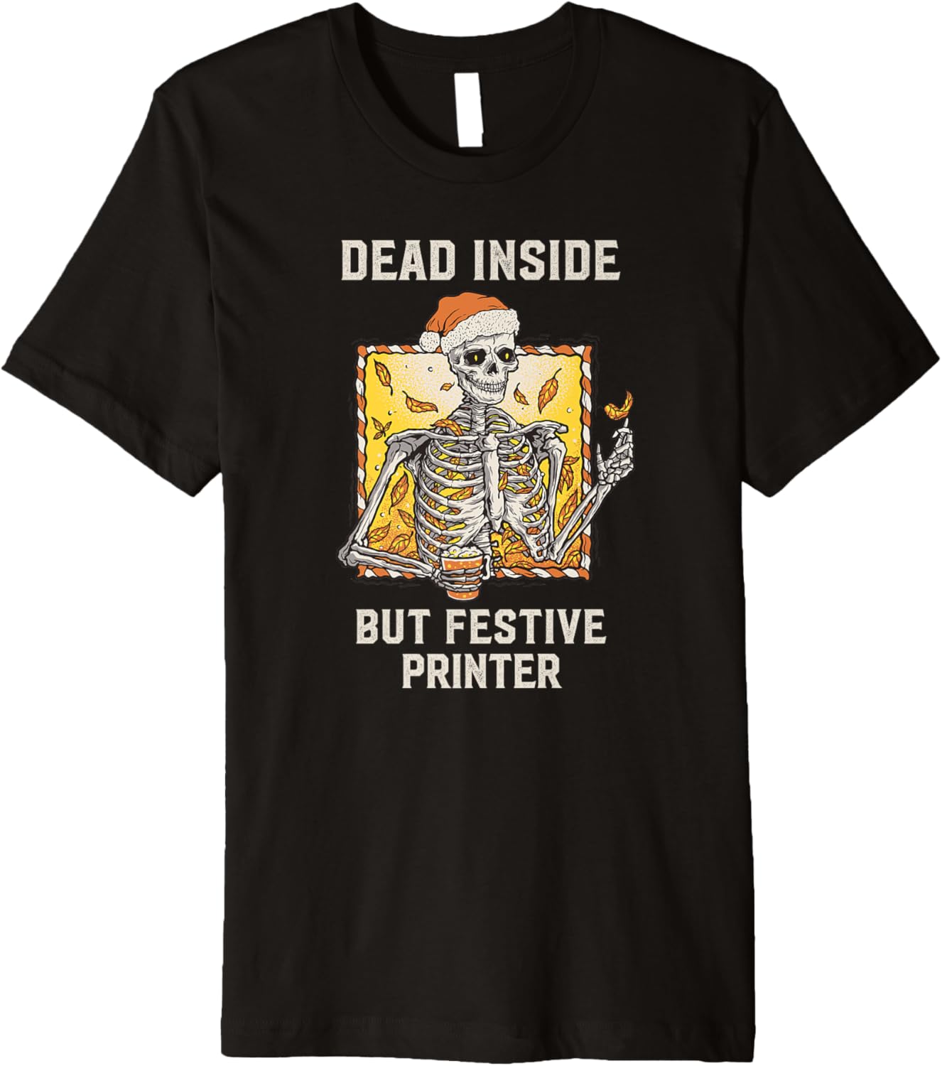 Dead Inside Festive Printer Christmas Premium