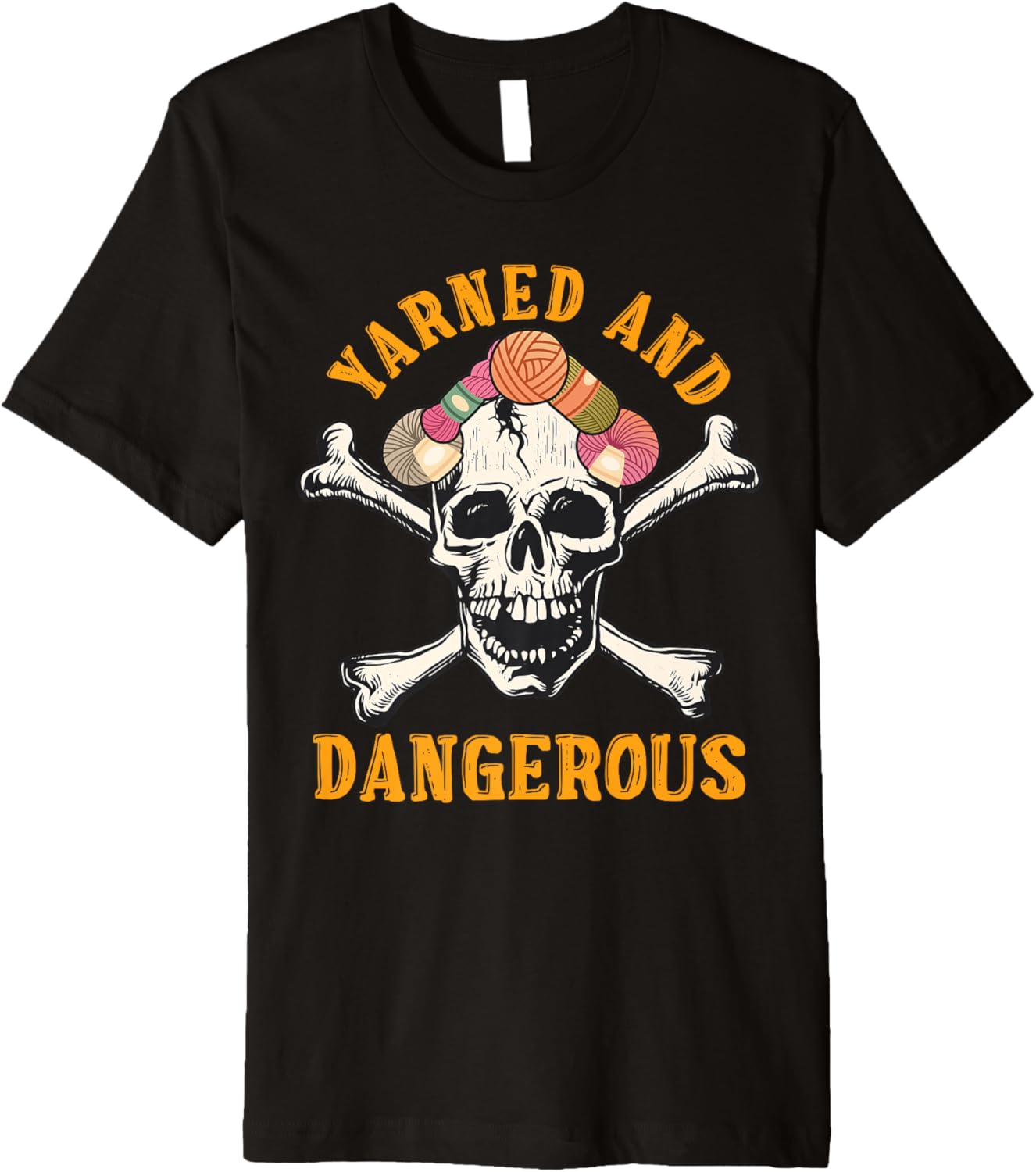 Yarn Collection YARNED AND DANGEROUS Funny Yarn Collector Premium