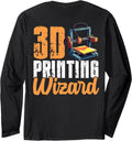 3D Printing Wizard 3D Printer Humor Long Sleeve