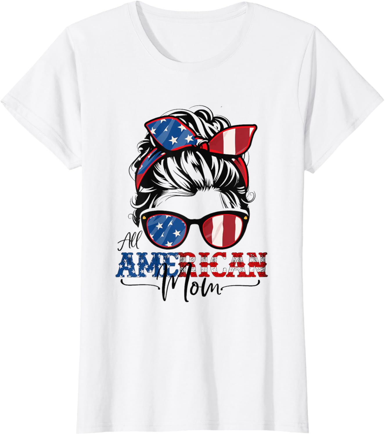 All American Mom 4Th Of July Shirt Women Messy Bun Usa Flag
