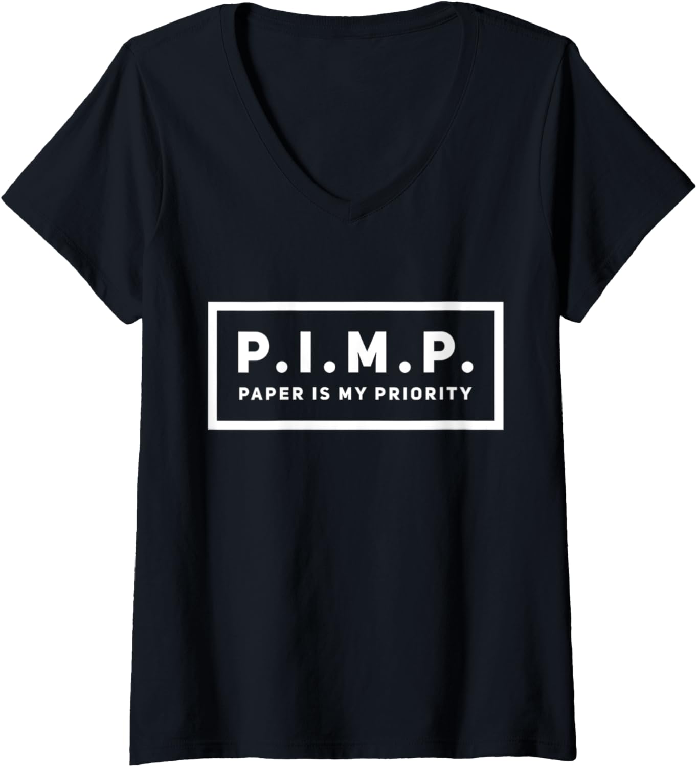 Womens Funny P I M P Paper Is My Priority Copier Paper