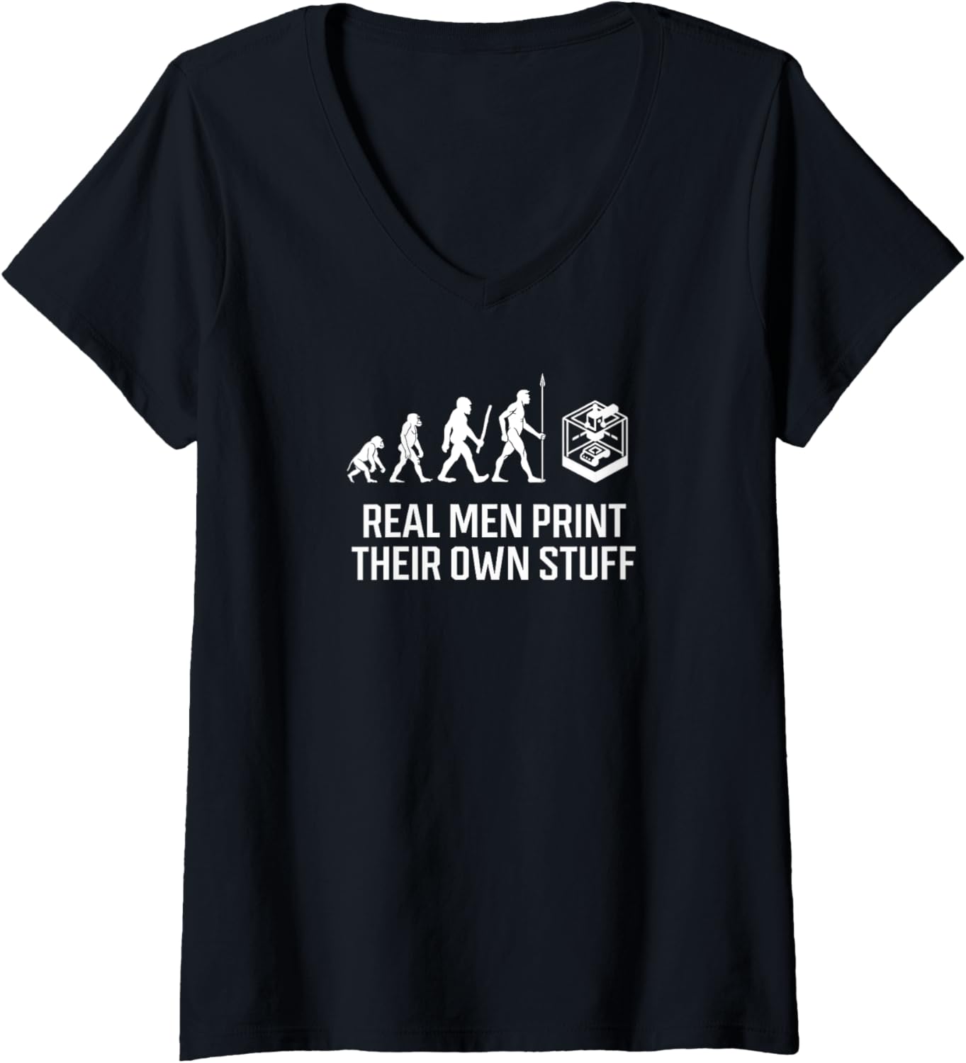 Womens 3D Printer Accessories Real Men Print Own Stuff V Neck