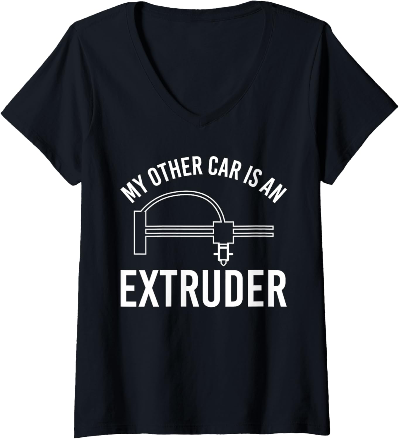Womens My Other Car Is An Extruder 3D Printer Printing V Neck