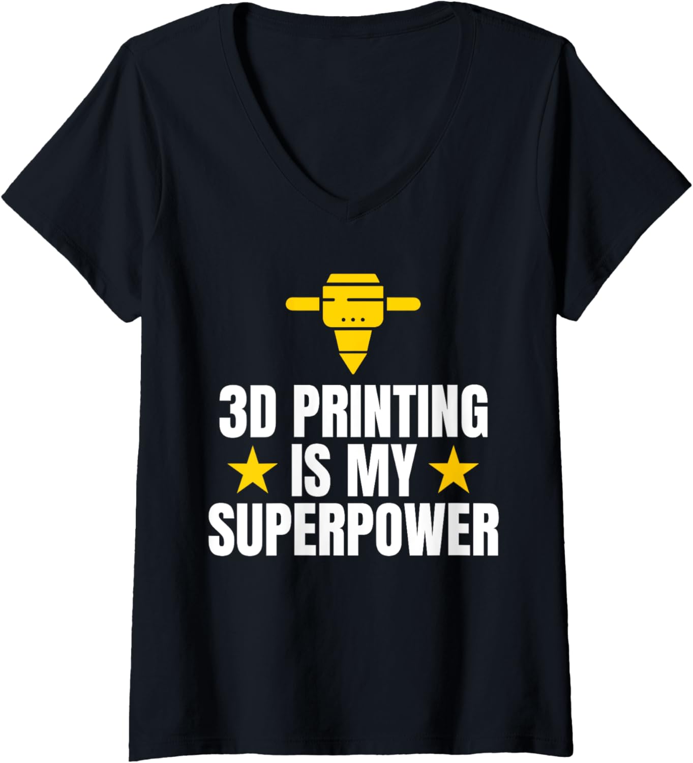 Womens 3D Printing Is My Superpower 3D Printer Printing V Neck