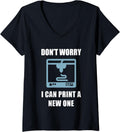 Womens Dont Worry I Can Print A New One 3D Printing Technology