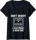 Womens 3D Printer Dont Worry I Can Print A New One V