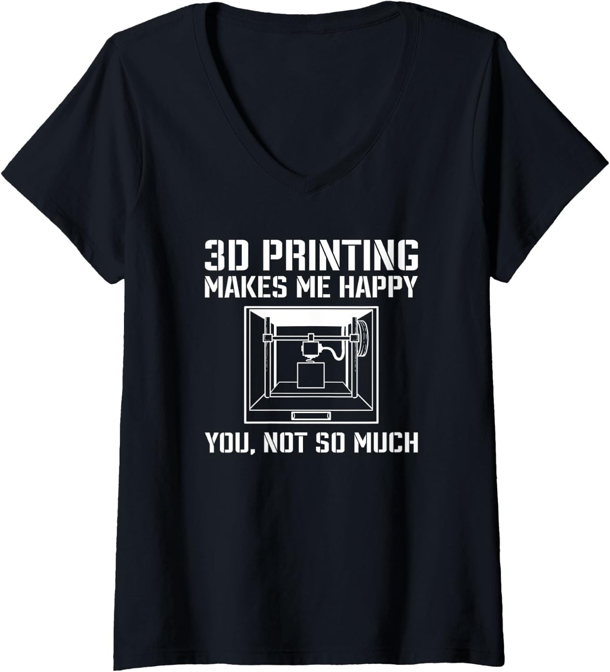 Womens 3D Printer Saying 3D Prints V Neck