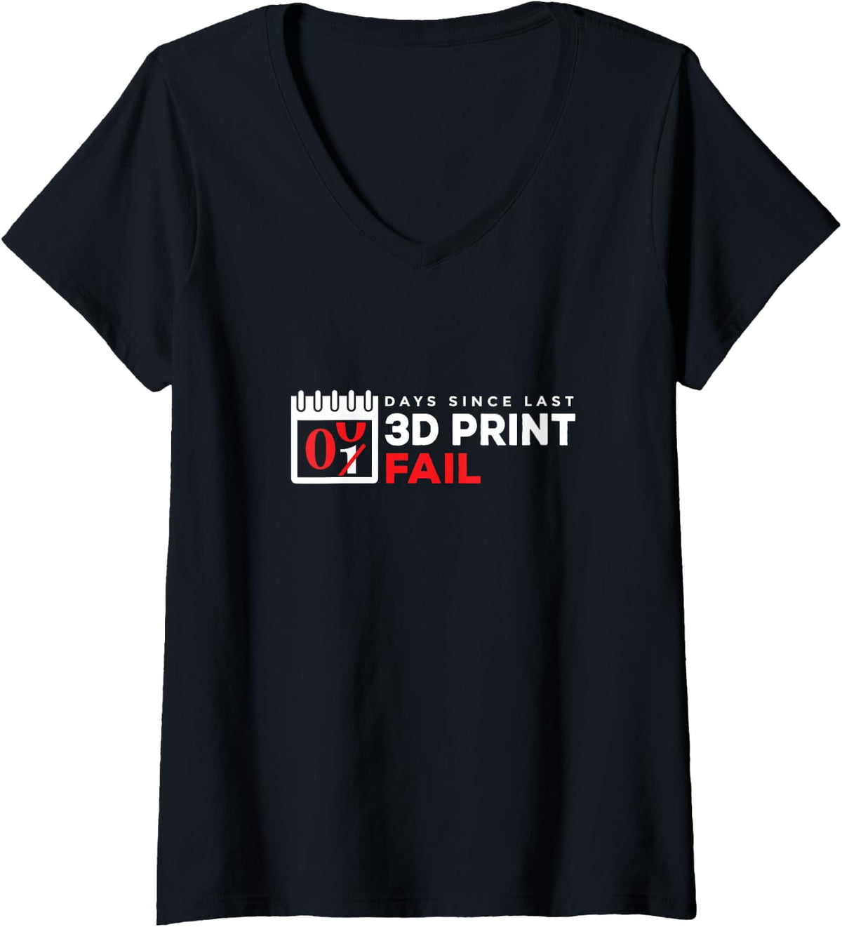 Womens 0 Days Since Last 3D Printing Fail Funny 3D Printer Lovers