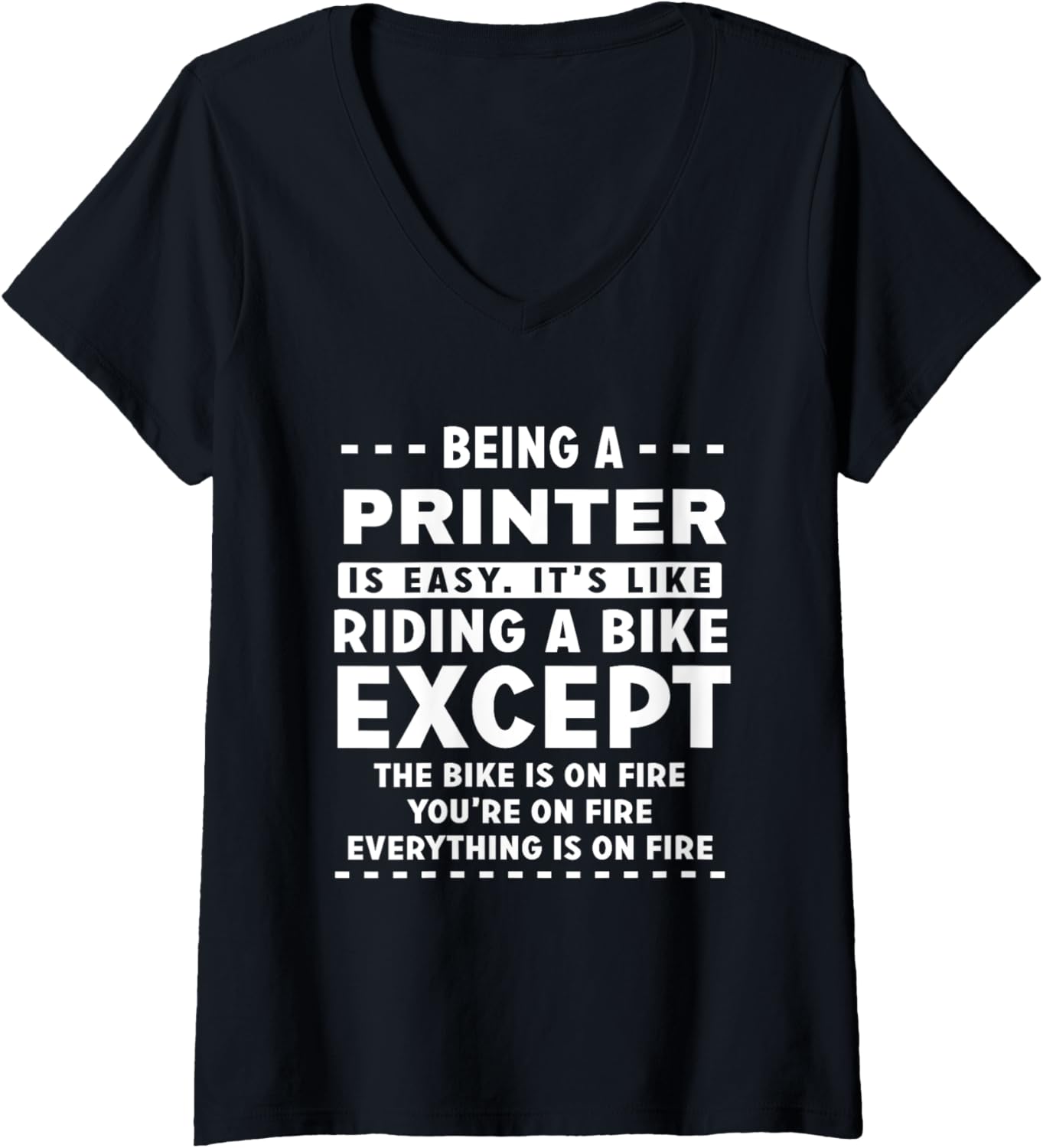 Womens Printer Job Is Easy Like Riding Bike On Fire Funny V