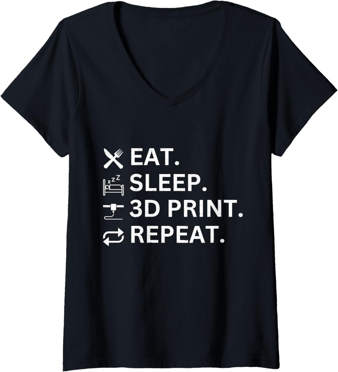 Womens Fun T Shirt 3D Printing Eat Sleep 3D Print Repeat V