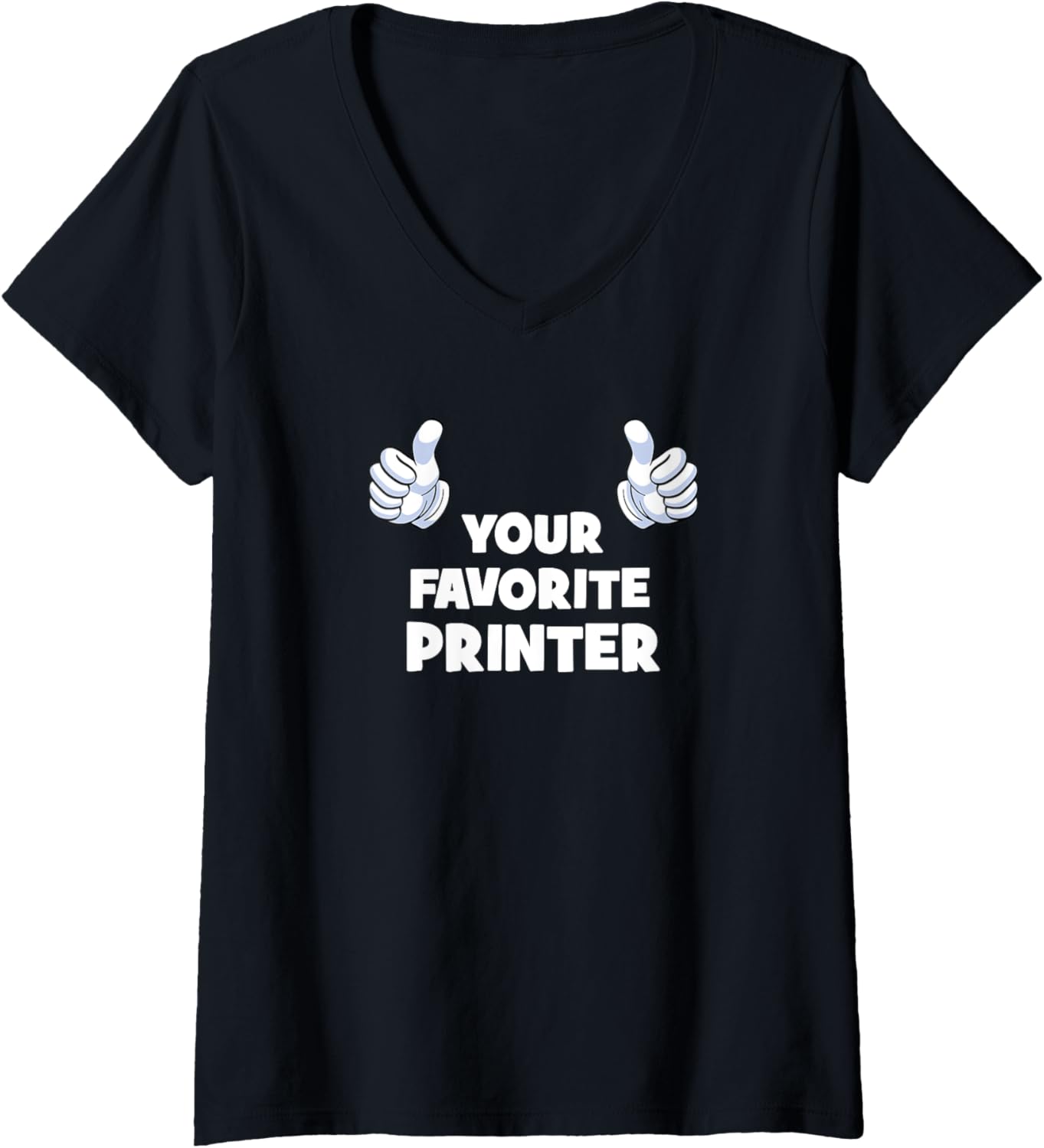 Your Favorite Printer Funny Co Worker On Job V Neck