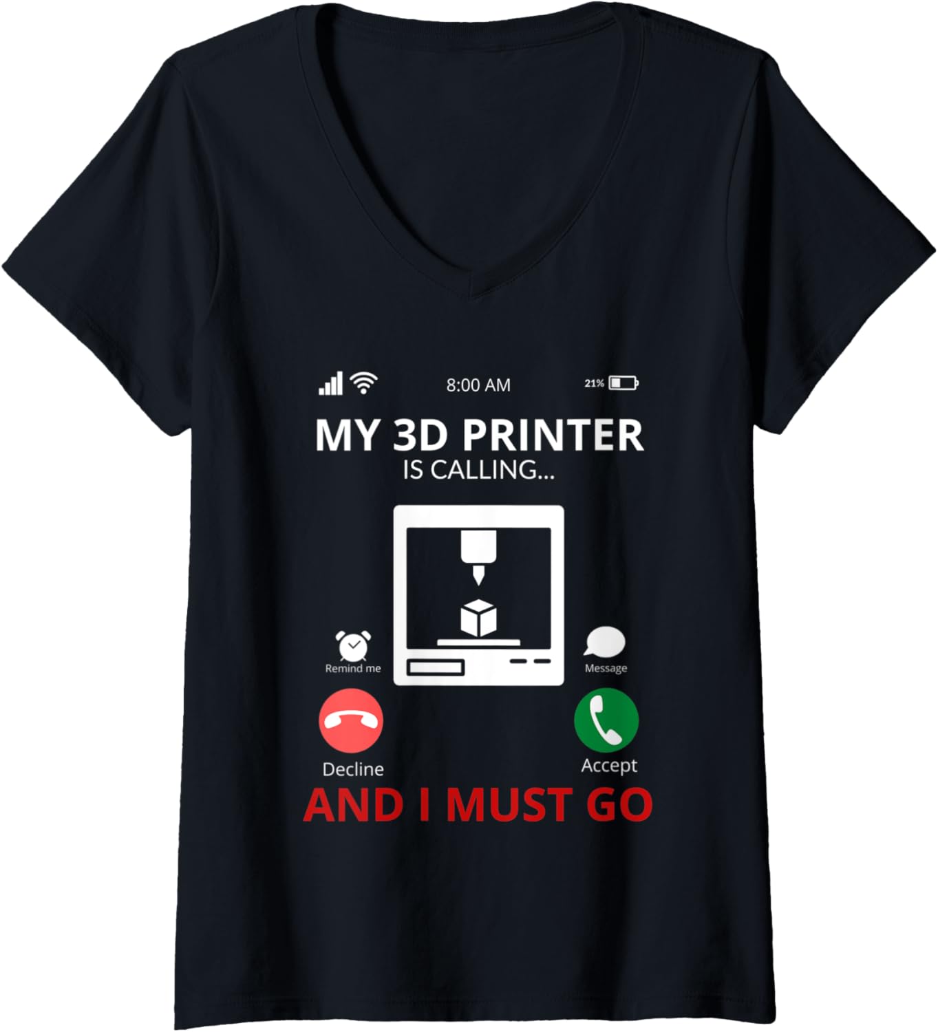Womens My 3D Printer Is Calling 3D Printing Hobby V Neck