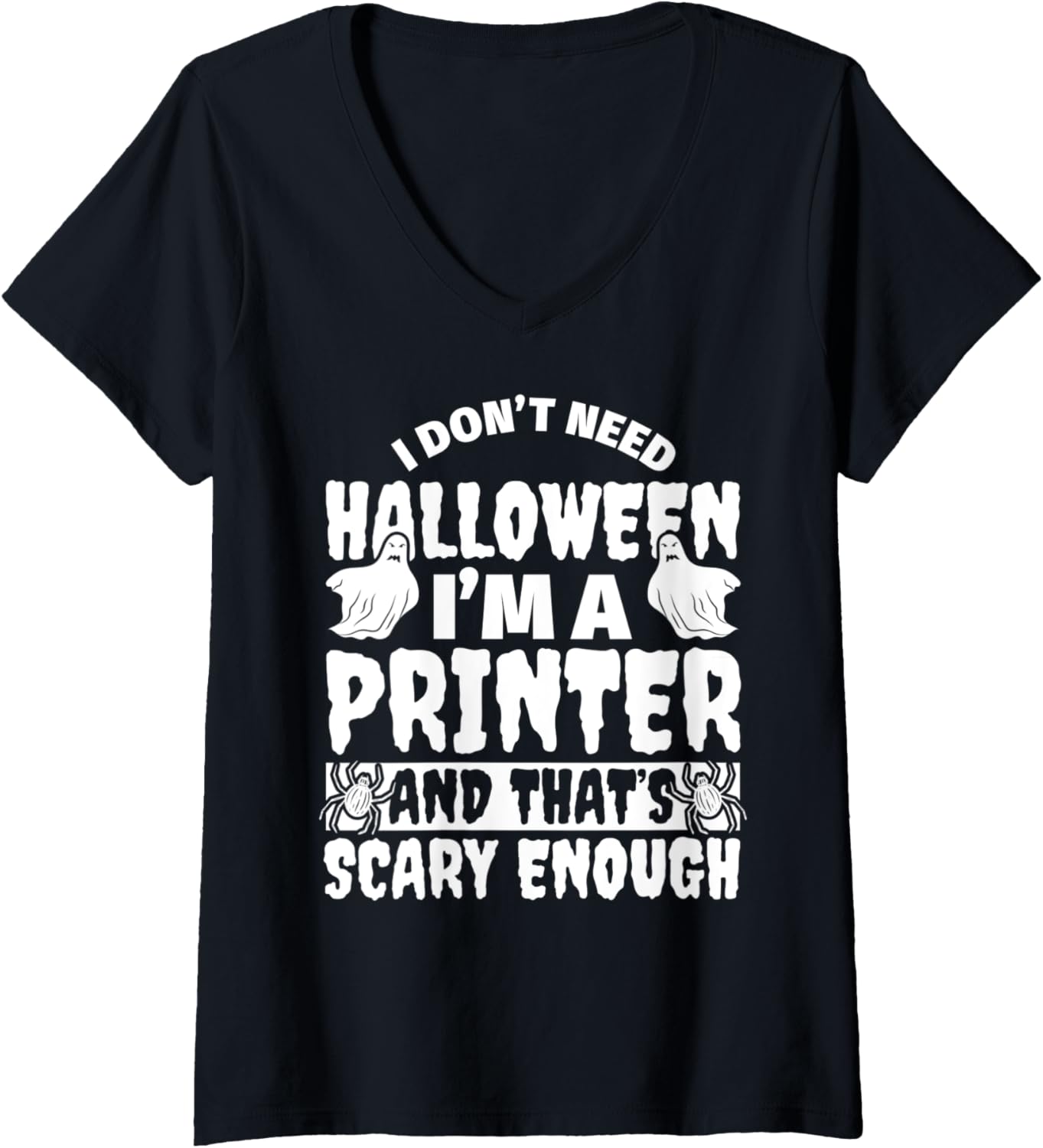 Womens Printer Halloween Funny V Neck