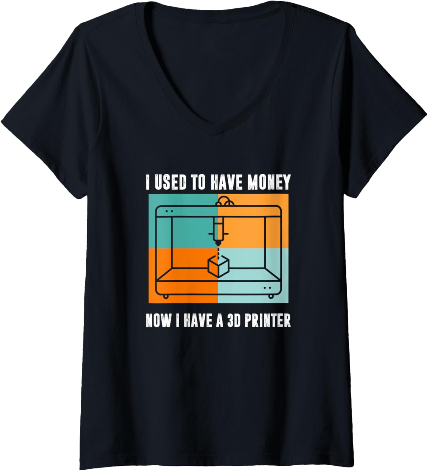 Womens I Used To Have Money Now I Have 3D Printer 3D