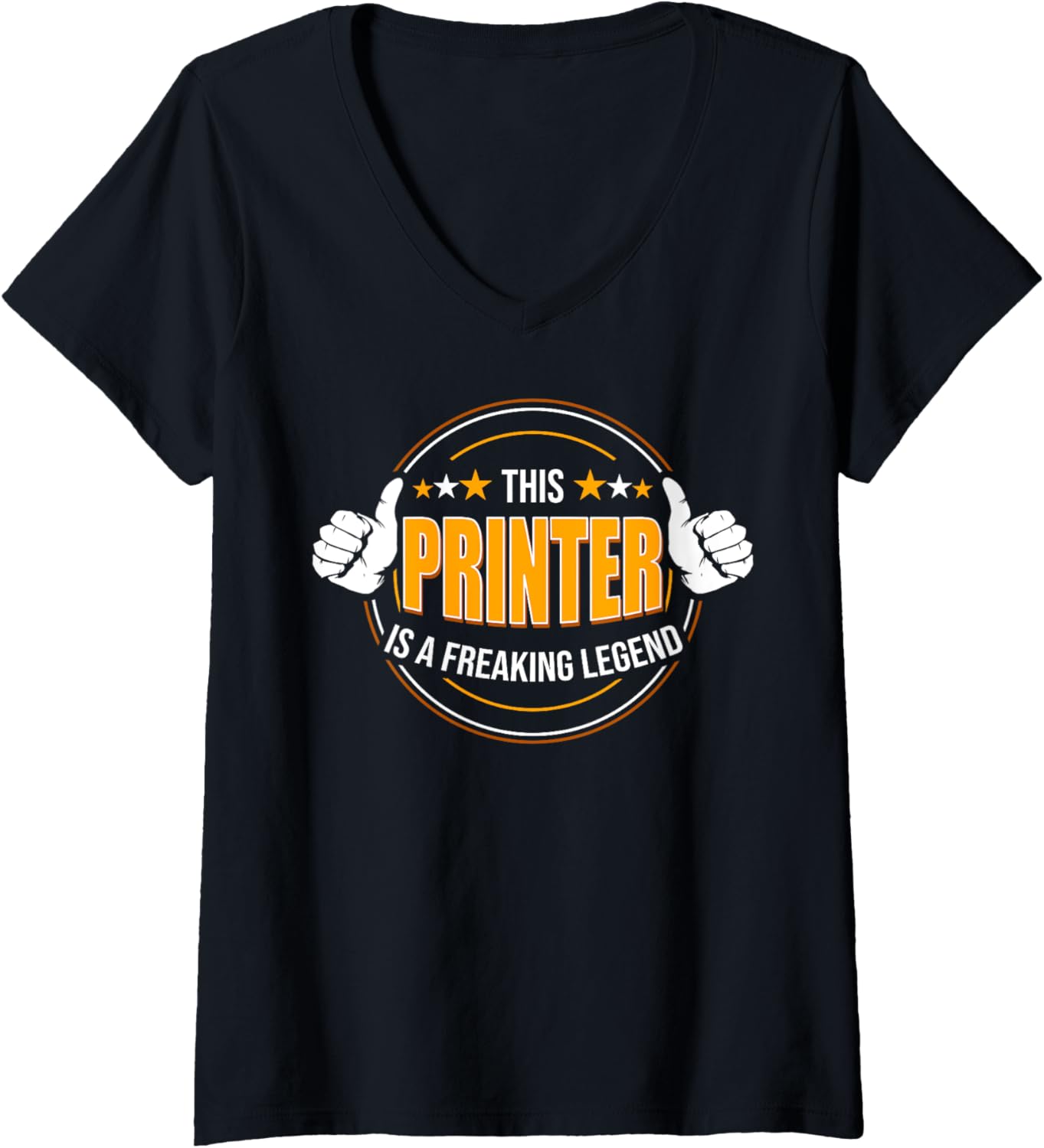 Womens Funny Quote Legendary Printer V Neck
