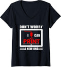 Womens Dont Worry I Can Print A New One Shirt 3D Printer