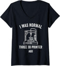 Womens 3D Printing I Was Normal Three Printer Ago V Neck