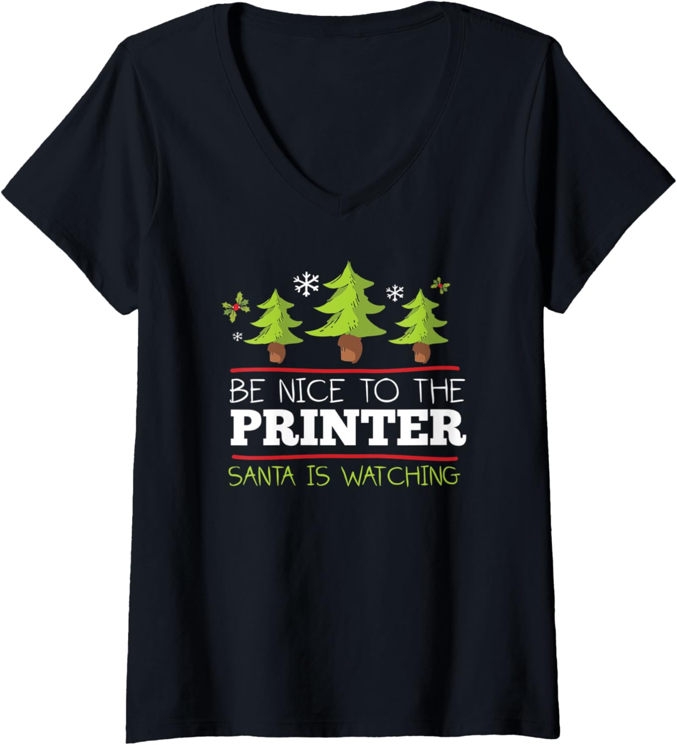 Womens Be Nice To Printer Santa Watching Christmas Occupation V Neck