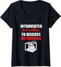 Womens Introverted But Willing To Discuss 3D Printing V Neck
