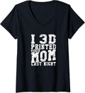 Womens I 3D Printed Your Mom Last Night 3D Printing Lover V