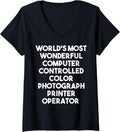 Womens Worlds Most Wonderful Color Photograph Printer Operator V Neck